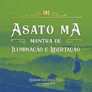 Asato Ma (Mantra de Iluminao e Libertao) image