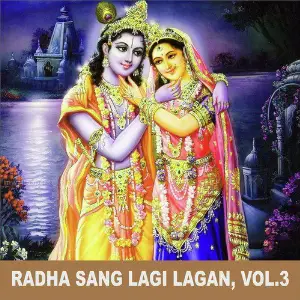 Radha Sang Lagi Lagan, Vol. 3 image