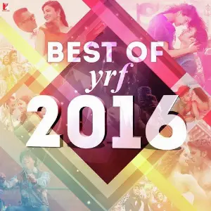 Best Of YRF 2016 Various Artists