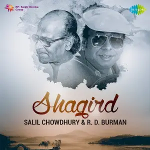 Shagird - Salil Chowdhury And R.D. Burman 