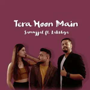Tera Hoon Main (feat. Lakshya Bhatnagar) image