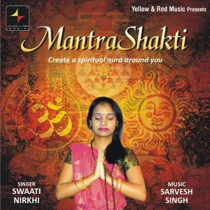 Mantra Shakti Swaati Nirkhi