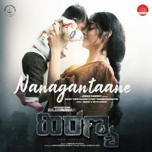 Nanagantaane (feat. Rajavardan, Rihana  Divya Suresh) From Hiranya - The Hitman image