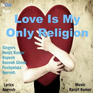 Love Is My Only Religion Various Artists