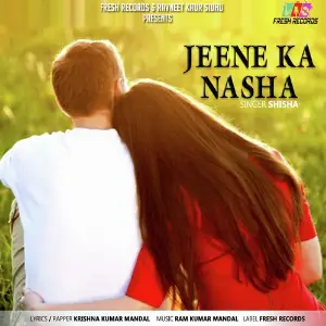 Jeene Ka Nasha image