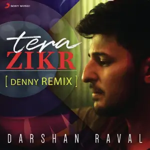 Tera Zikr (Denny Remix) image
