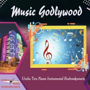 Uncha Tera Naam Instrumental Brahmakumaris image