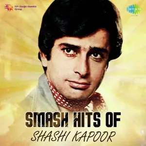 Smash Hits Of Shashi Kapoor 