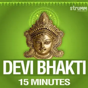 Devi Bhakti - 15 Minutes Various Artists