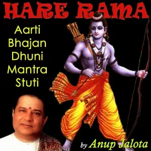 Hare Rama - Aarti, Bhajan, Dhuni, Mantra, Stuti Anup Jalota