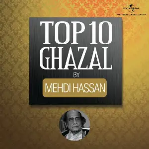 Top 10 Ghazal by Mehdi Hassan image