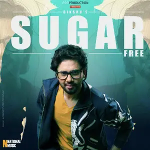 Sugar Free - Single Dikshu Sarma