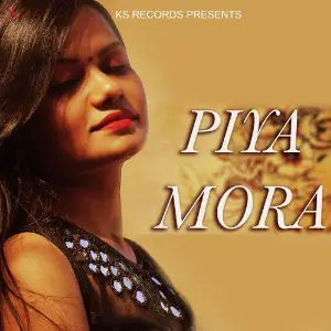 Piya Mora - Single image