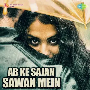 Ab Ke Sajan Sawan Mein image