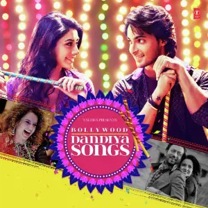 Bollywood Dandiya Songs Dev Negi, Neha Kakkar, Jonita Gandhi, Raja Hasan, Guru Randhawa, Yo Yo Honey Singh, Udit Narayan, Pa