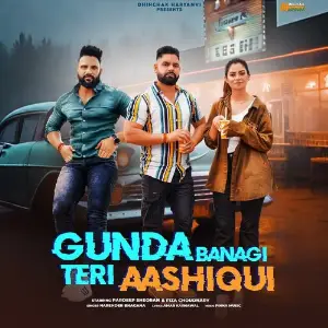 Gunda Banagi Teri Aashiqui (feat. Pradeep Sheoran  Fiza Choudhary) image