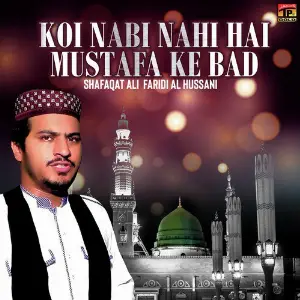 Koi Nabi Nahi Hai Mustafa Ke Bad - Single image