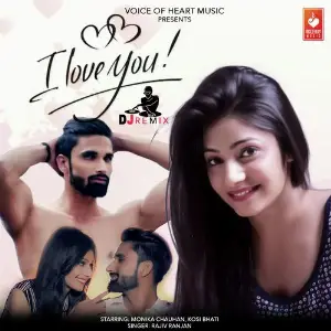 I Love You DJ Remix Rajiv Ranjan
