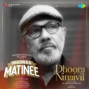 Dhoora Ninaivil (From Madras Matinee) image
