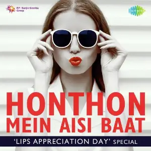 Honthon Mein Aisi Baat - Lips Appreciation Day Special Various Artists