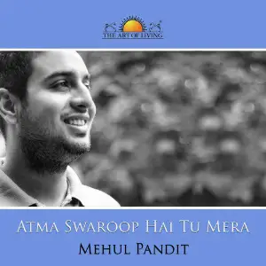Atma Swaroop Hai Tu Mera - Single 