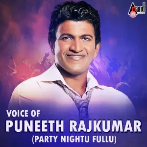 Voice Of Puneeth Rajkumar - (Party Nightu Fullu) image