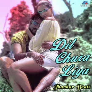 Dil Chura Liya - Jhankar Beats Abhijeet, Kavita Krishnamurthy