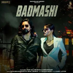 Badmashi (feat. Kay D, Vaishali Choudhary) image