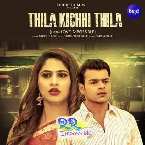 Thila Kichhi Thila (From Love Impossible) image