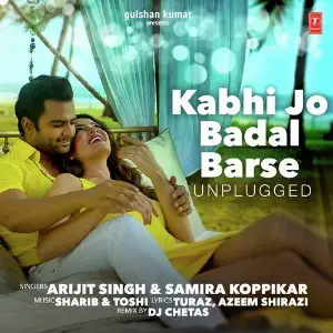 Kabhi Jo Badal Barse (Unplugged) Sharib Sabri, Toshi