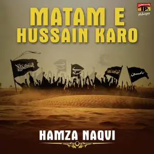 Matam E Hussain Karo image