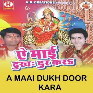 A Maai Dukh Door Kara image