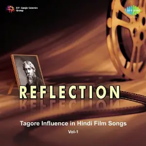 Reflection-Tagore Influence Hindi Film Songs Vol. 1 image