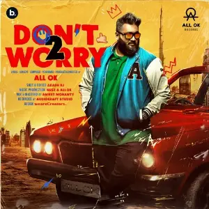 Dont Worry 2 All.Ok