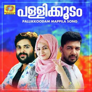 Pallikkoodam Mappila Song image