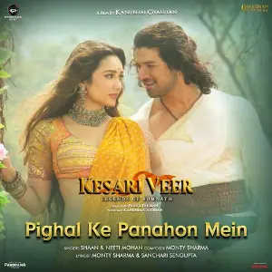 Pighal Ke Panahon Mein (From Kesari Veer) image