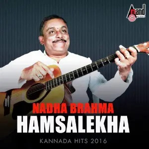 Nadha Brahma Hamsalekha - Kannada Hits 2016 Hamsalekha