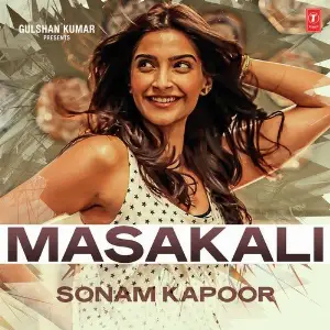 Masakali - Sonam Kapoor Yo Yo Honey Singh