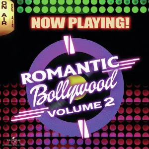 Now Playing Romantic Bollywood, Vol. 2 Various Artists