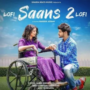 Saans 2 Lofi Vikram Pannu,Shanky Goswami,Fiza Chaudhary