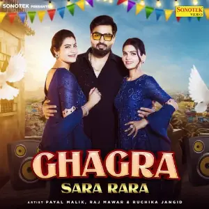Ghagra Sara Rara Payal Malik, Raj Mawar, Ruchika Jangid, Kritika Malik