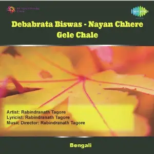 Debabrata Biswas Nayan Chhere Gele Chale image