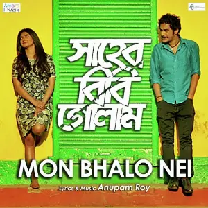 Mon Bhalo Nei (From Shaheb Bibi Golaam) image