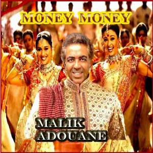 Money Money Malik Adouane