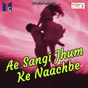 Ae Sangi Jhum Ke Naachbe image