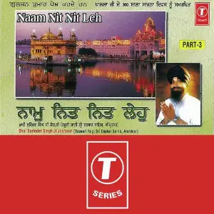 Naam Nit Nit Leh (Part-3) Bhai Surinder Singh Ji (Jodhpuri)