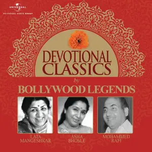 Devotional Classics By Bollywood Legends 