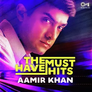 The Must Have Hits - Aamir Khan image