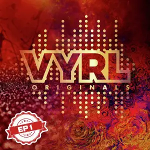 VYRL Originals - EP 1 Various Artists