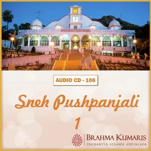 Sneh Pushpanjali - 01 Brahma Kumaris